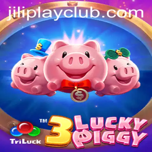 Explore the Exciting World of 3LUCKYPIGGY by Jiliplay Gaming