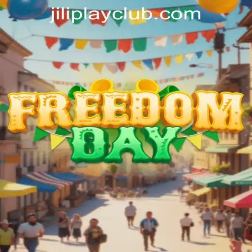Discovering FreedomDay: The Latest from Jiliplay Gaming