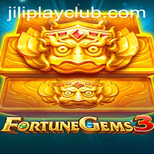 Exploring FortuneGems3: A New Gaming Experience by Jiliplay Gaming
