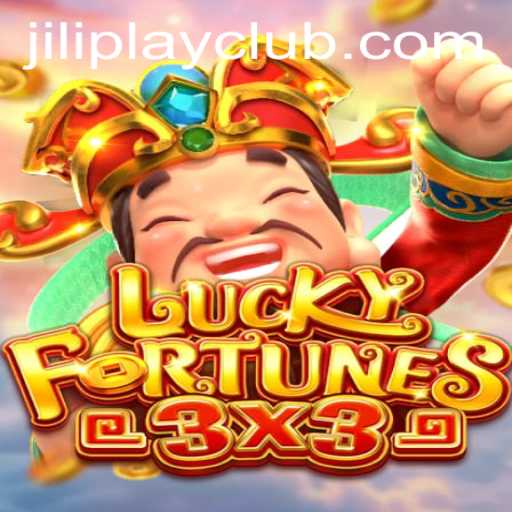Discover the Excitement of LUCKYFORTUNES3x3 by Jiliplay Gaming