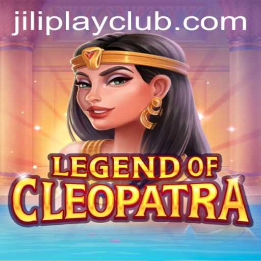 Explore the Enigmatic World of 'Legend of Cleopatra' by Jiliplay Gaming