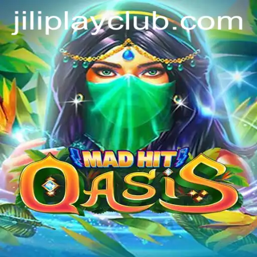 MadHitOasis: An Exciting New Adventure by Jiliplay Gaming