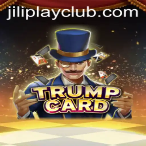 Exploring the World of TrumpCard: A New Era in Gaming by Jiliplay Gaming